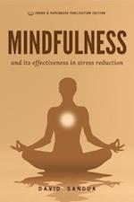 Mindfulness and its Effectiveness in Stress Reduction