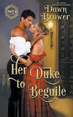 Her Duke to Beguile 