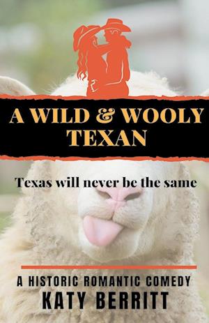 A Wild and Wooly Texan