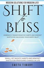 Shift to Bliss 