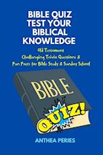 Bible Quiz Test Your Biblical Knowledge Old Testament  Challenging Trivia Questions &  Fun Facts for Study & Sunday School