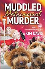 Muddled Matrimonial Murder 