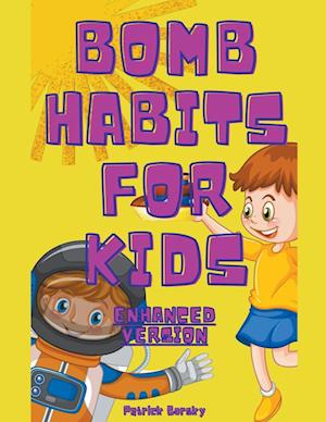Bomb Habits For Kids - Enhanced Version