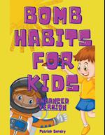 Bomb Habits For Kids - Enhanced Version 