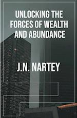 Unlocking the Forces of Wealth and Abundance 