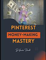 Pinterest Money-Making Mastery 