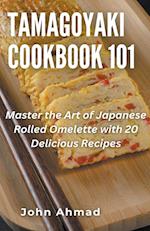 Tamagoyaki cookbook 101 