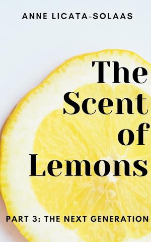 The Scent of Lemons, Part 3