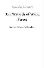 Wizards of Wand Street