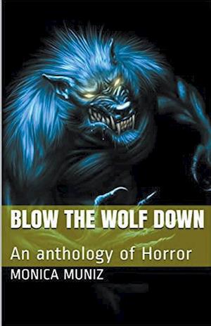 Blow The Wolf Down