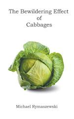 The Bewildering Effect of Cabbages 