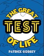 The Great Test of Life