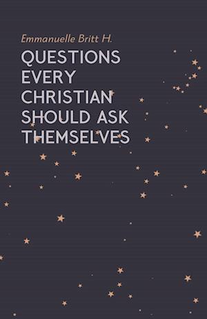 Questions Every Christian Should Ask Themselves