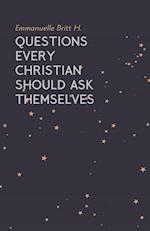 Questions Every Christian Should Ask Themselves 