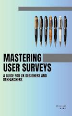 Mastering User Surveys