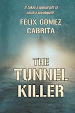 The Tunnel Killer