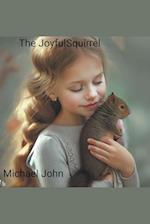 The Joyful Squirrel 