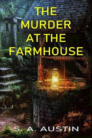 Murder at the Farmhouse