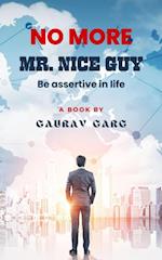 No More Mr. Nice Guy