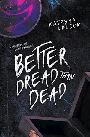 Better Dread Than Dead