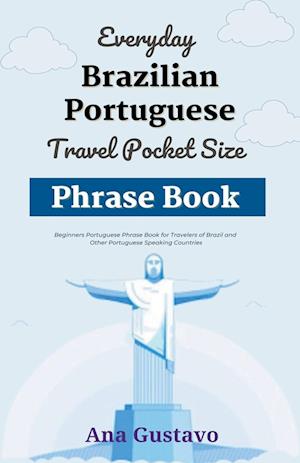 Everyday Brazilian Portuguese Travel Pocket Size Phrase Book