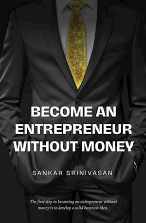 Become an Entrepreneur Without Money