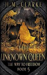 The Unknown Queen 