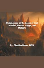 Commentary on the Books of Joel, Obadia, Nahum, Haggai and Malachi, 