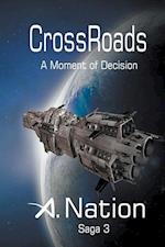 CrossRoads - A Moment of Decision