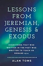 Lessons from Jeremiah, Genesis & Exodus 