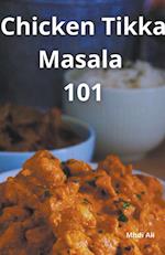 Chicken Tikka Masala 101