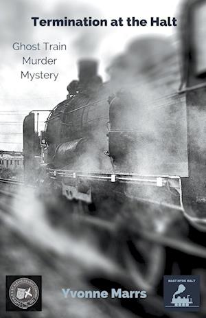 Termination at the Halt, Ghost Train Murder Mystery