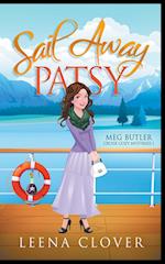 Sail Away Patsy 