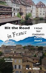 Hit the Road in France: 9 Road Trip Itineraries Across France