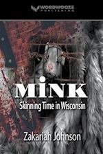 Mink: Skinning Time in Wisconsin 