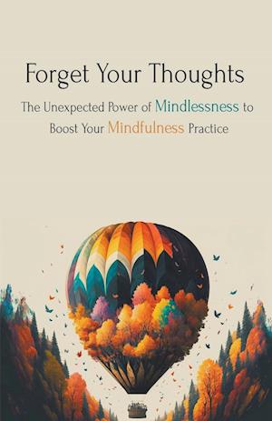 Forget Your Thoughts