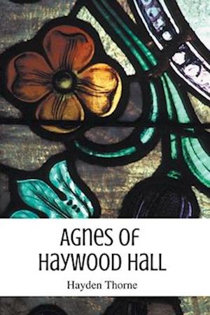 Agnes of Haywood Hall