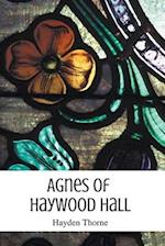 Agnes of Haywood Hall 