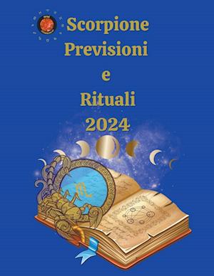 Scorpione. Previsioni e Rituali 2024