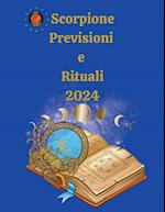 Scorpione. Previsioni e Rituali 2024