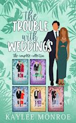 Trouble with Weddings: The Complete Collection