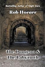 The Dungeon & The Labyrinth 