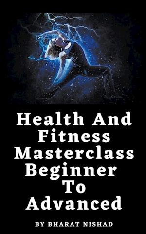 Health And Fitness Masterclass