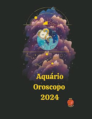 Aquário Oroscopo  2024