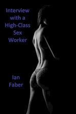 Interview with a High-Class Sex Worker