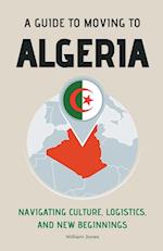 A Guide to Moving to Algeria