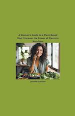 A Woman's Guide to a Plant-Based Diet