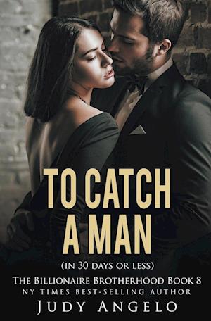 To Catch a Man (in 30 Days or Less)