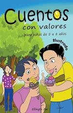 Cuentos con Valores  para niños de 5 a 8 años Ilustrado