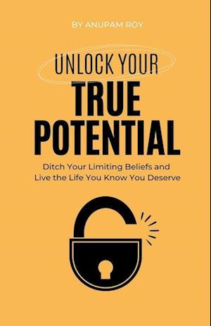 Unlock Your True Potential